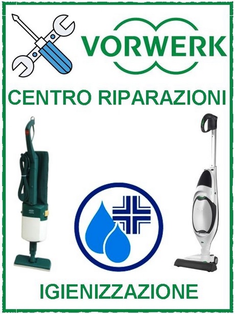Riparazioni, Igienizzazioni, Assistenza Vorwerk Folletto
